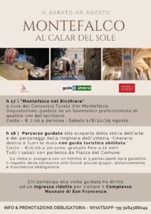 Ogni sabato del mese di Agosto vi proponiamo "Montefalco al Calar del Sole": un pomeriggio alla scoperta dei tesori di Montefalco.